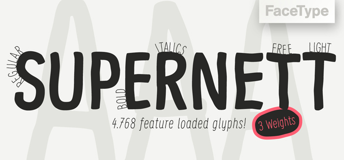 Supernett font by FaceType