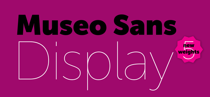 Museo Sans Display font